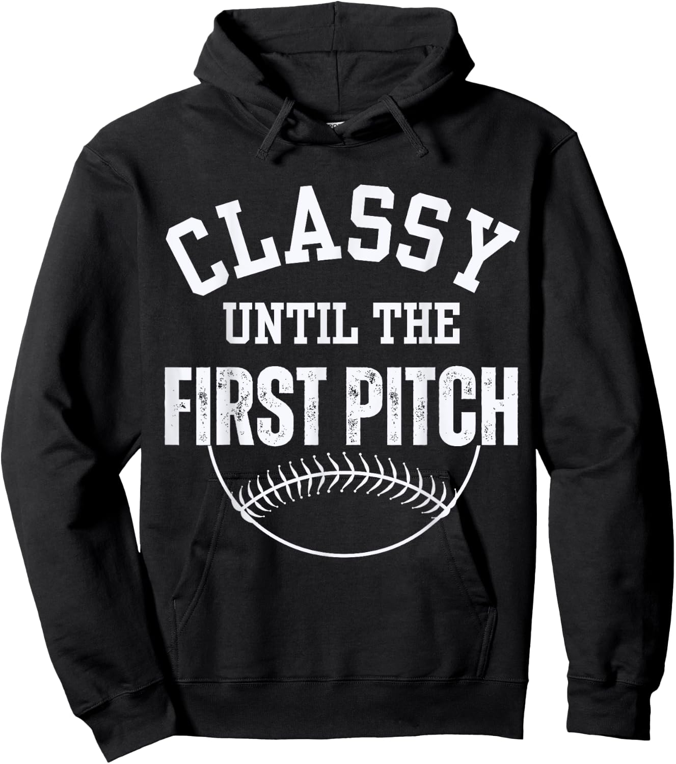 Baseball Classy Until The First Pitch Baseball Mom gifts Hoodie - Hoodie | Black