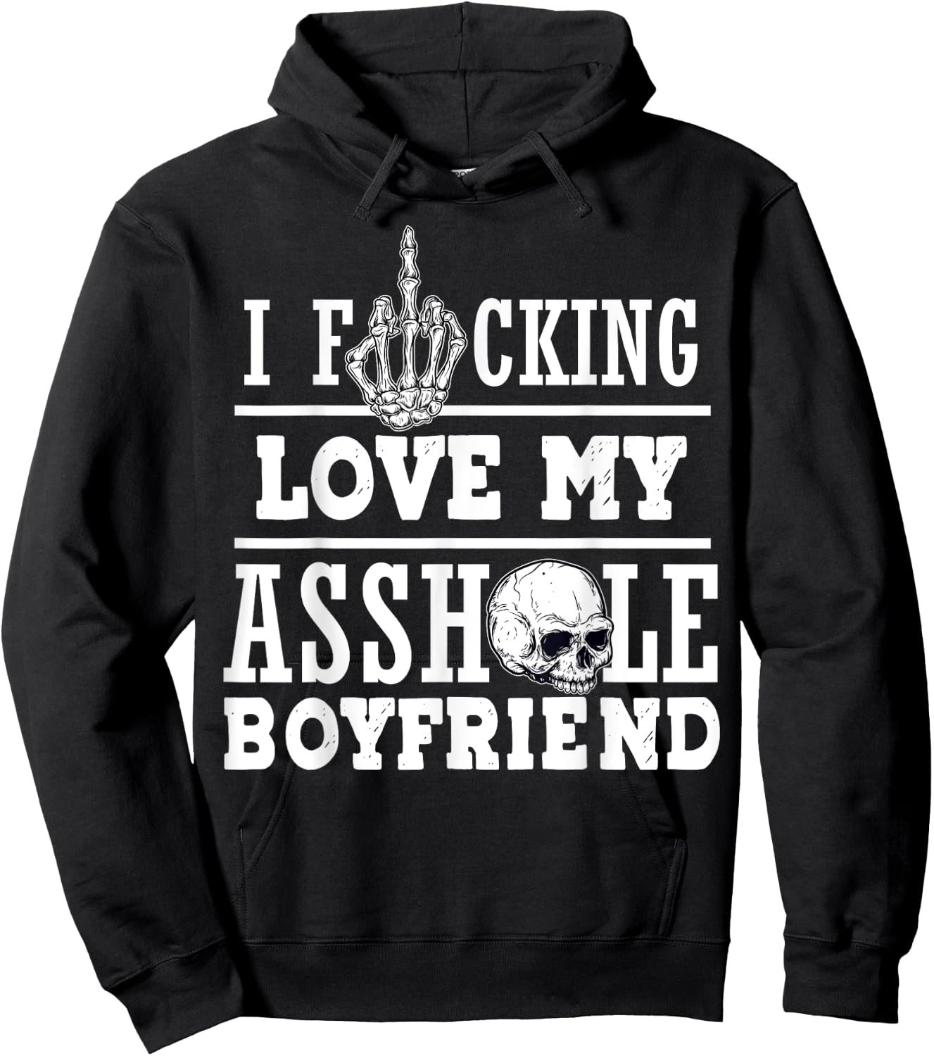 l Funking Love My Asshole Boyfriend Hoodie - Hoodie | Black