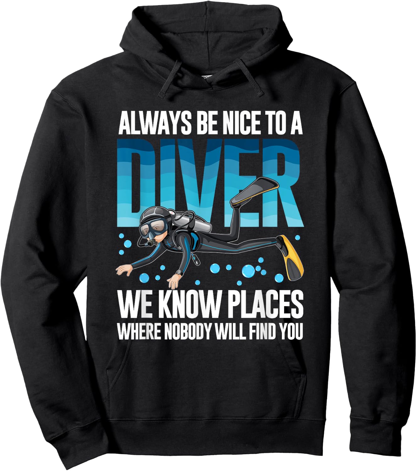 Always Be Nice To A Diver Scuba Diving Diver Hoodie - Hoodie | Black