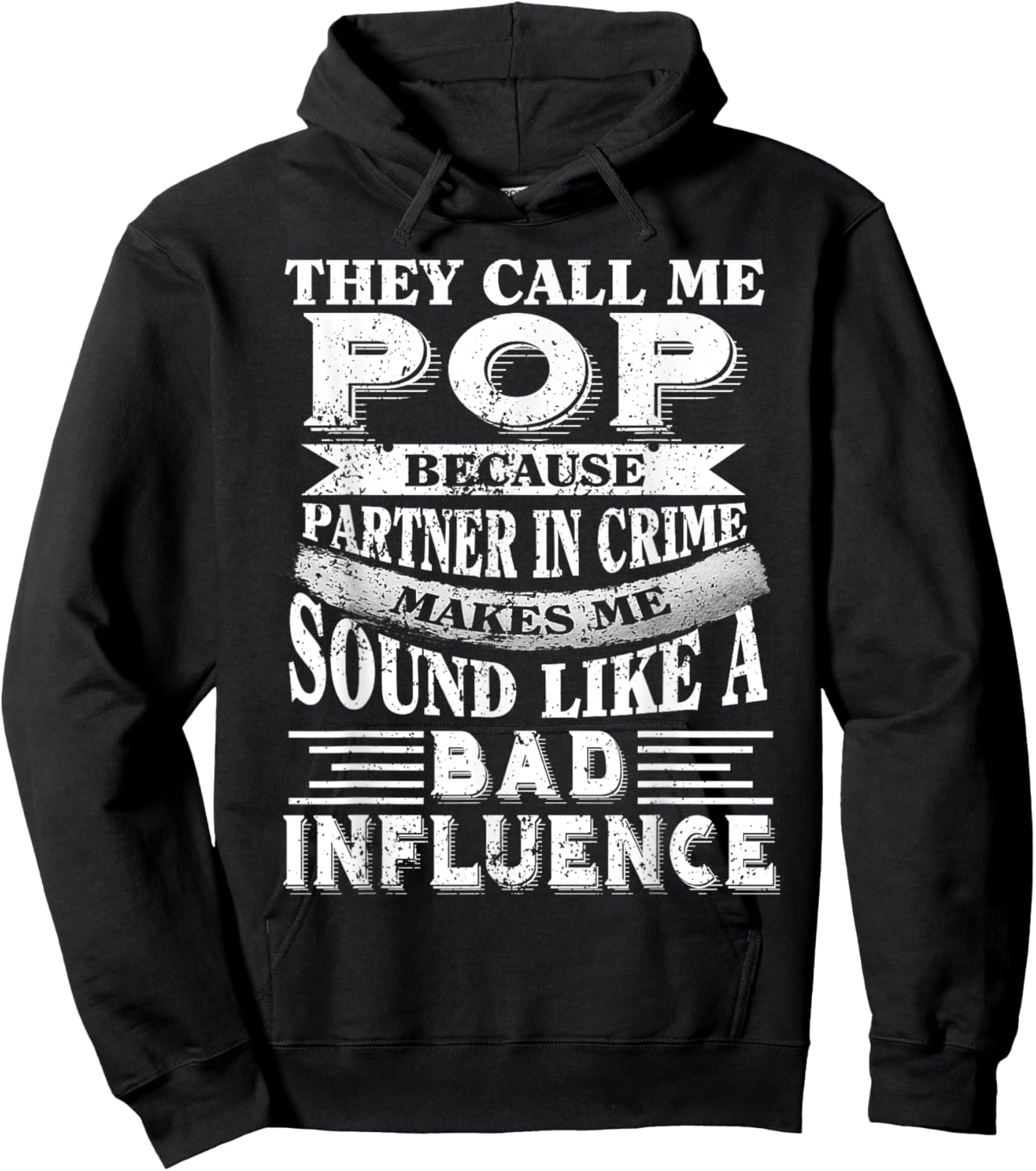 They call me Pop because partner in crime Hoodie - Hoodie | Black