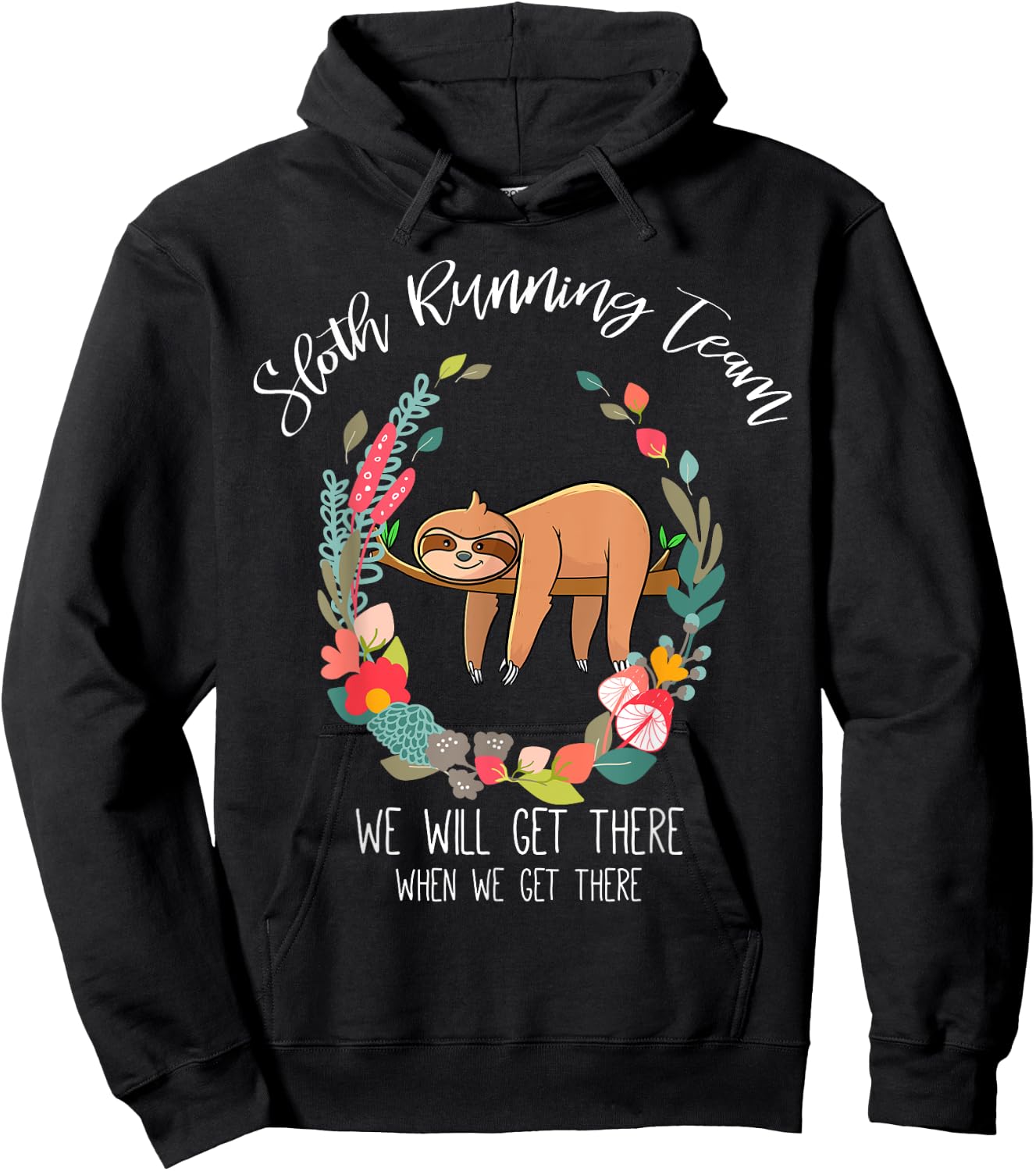 Sloth Running Team, Flower Funny Gifts Women Girls Hoodie - Hoodie | Black