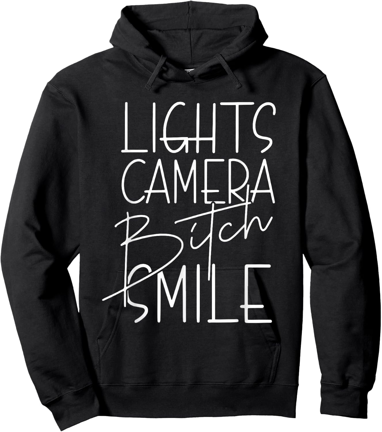 Lights Camera Bitch Smile, Inspired, Trendy Hoodie - Hoodie | Black