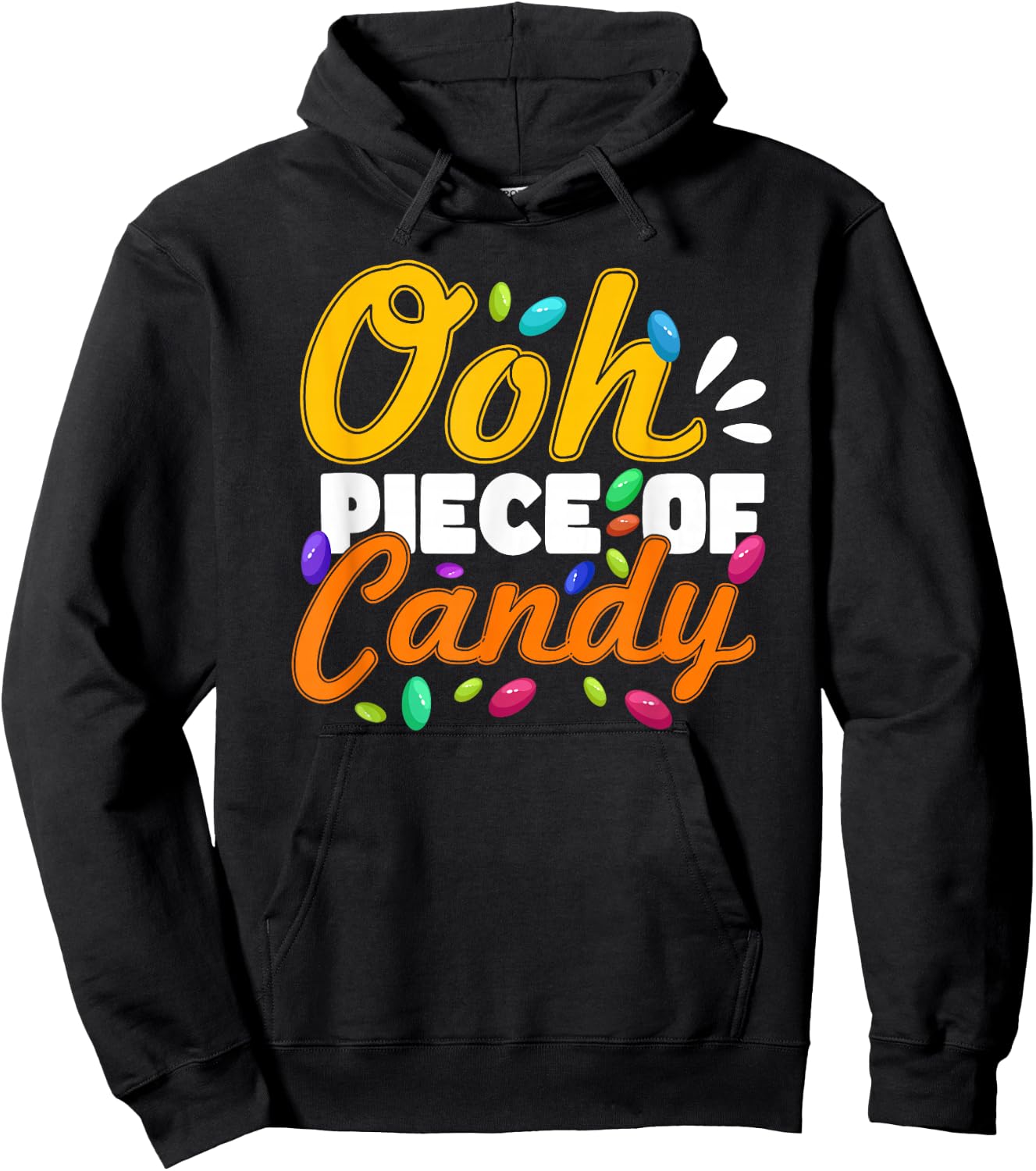 Oh Piece of Candy - Meme Funny Hoodie - Hoodie | Black