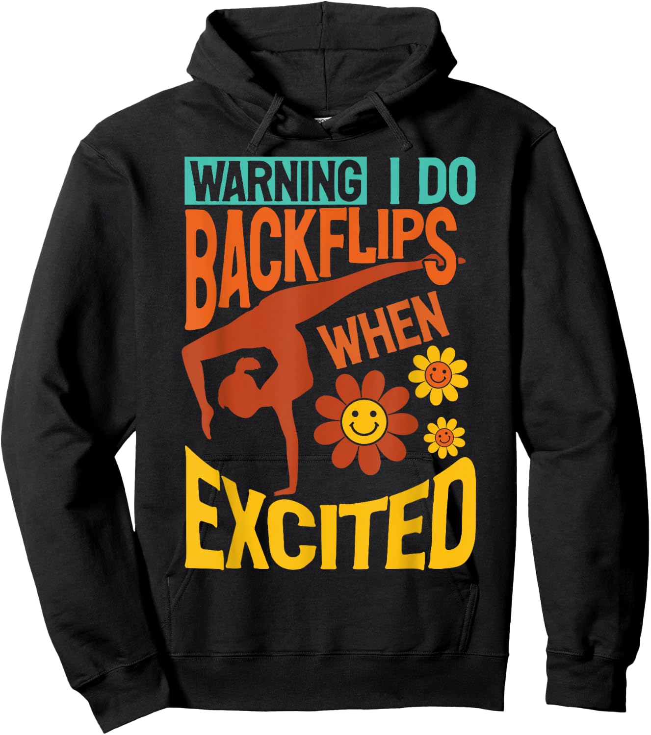 Warning I Do Backflips When Excited Gymnastics Gymnast Hoodie - Hoodie | Black