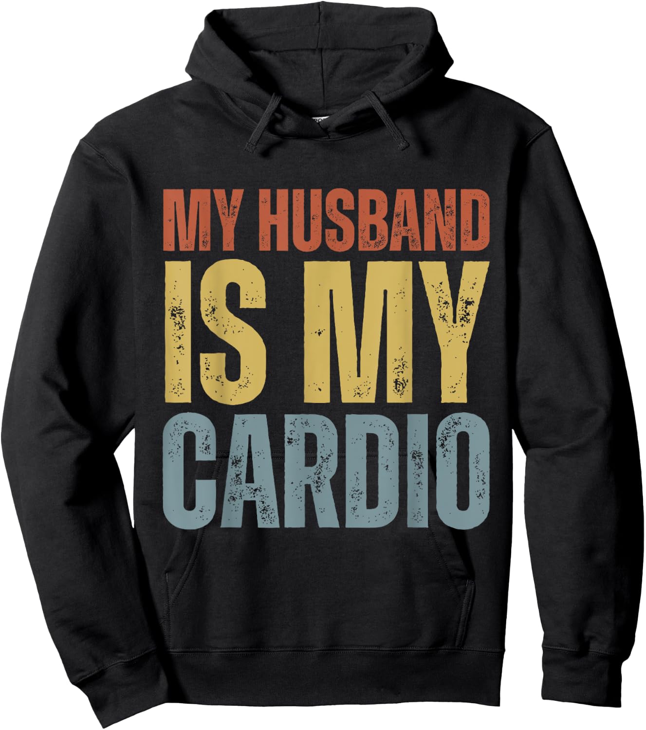 Workout Gym Fitness My Wife Is My Cardio Hoodie - Hoodie | Black
