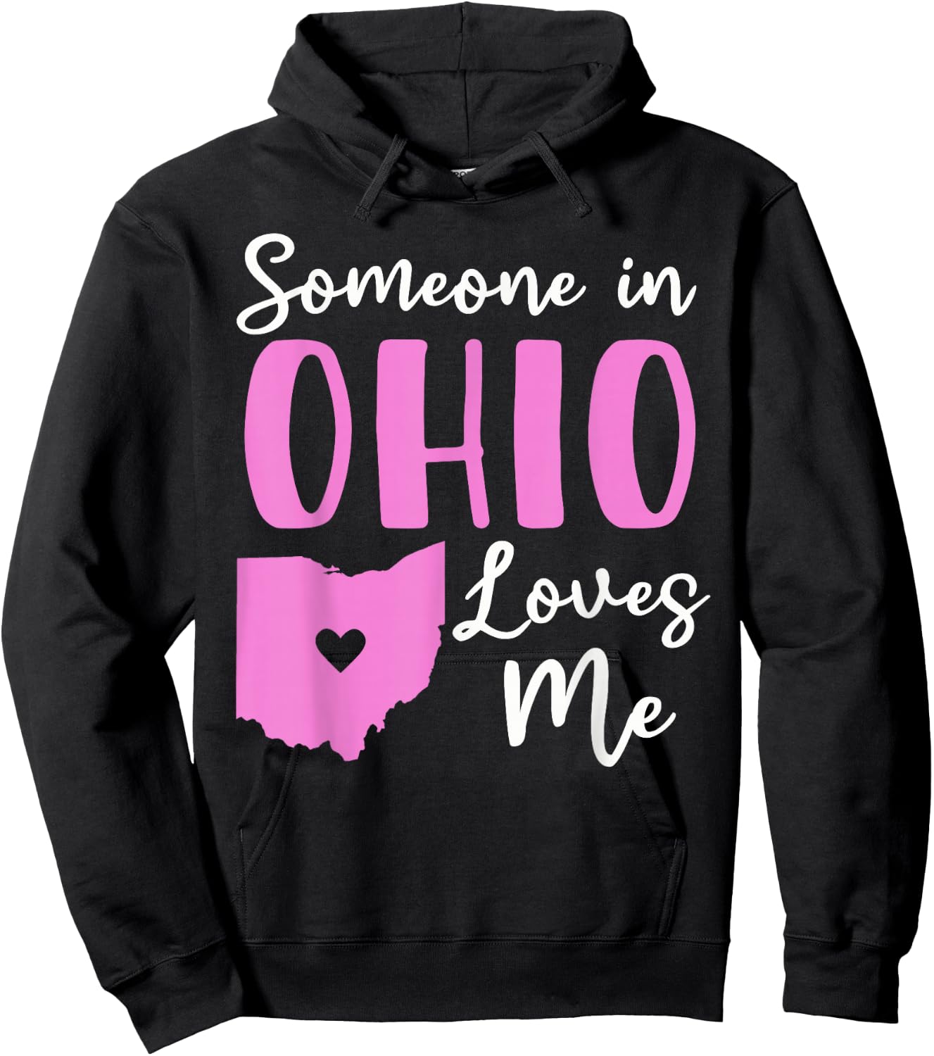 Someone In Ohio Loves Me Hoodie - Hoodie | Black