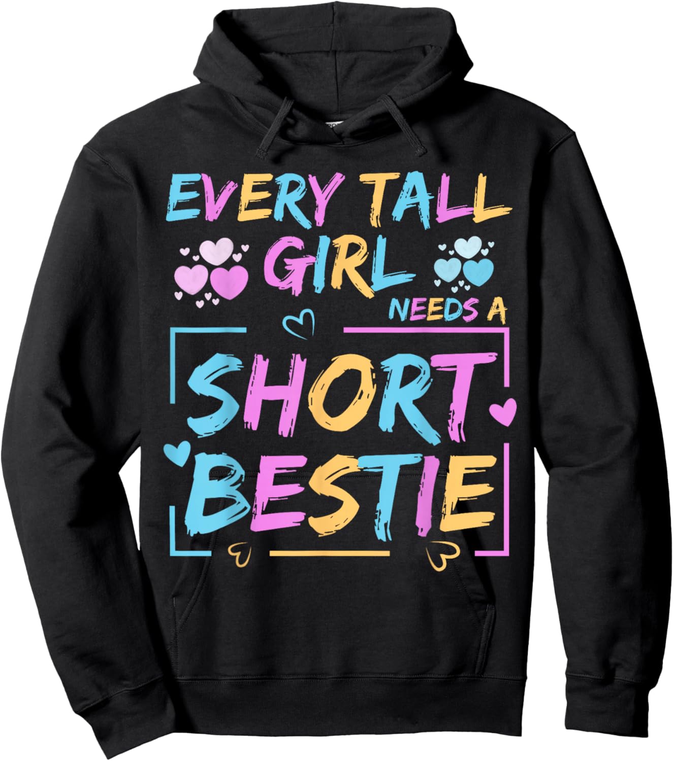 Best Friend Matching Every Tall Girl Needs A Short Bestie Hoodie - Hoodie | Black