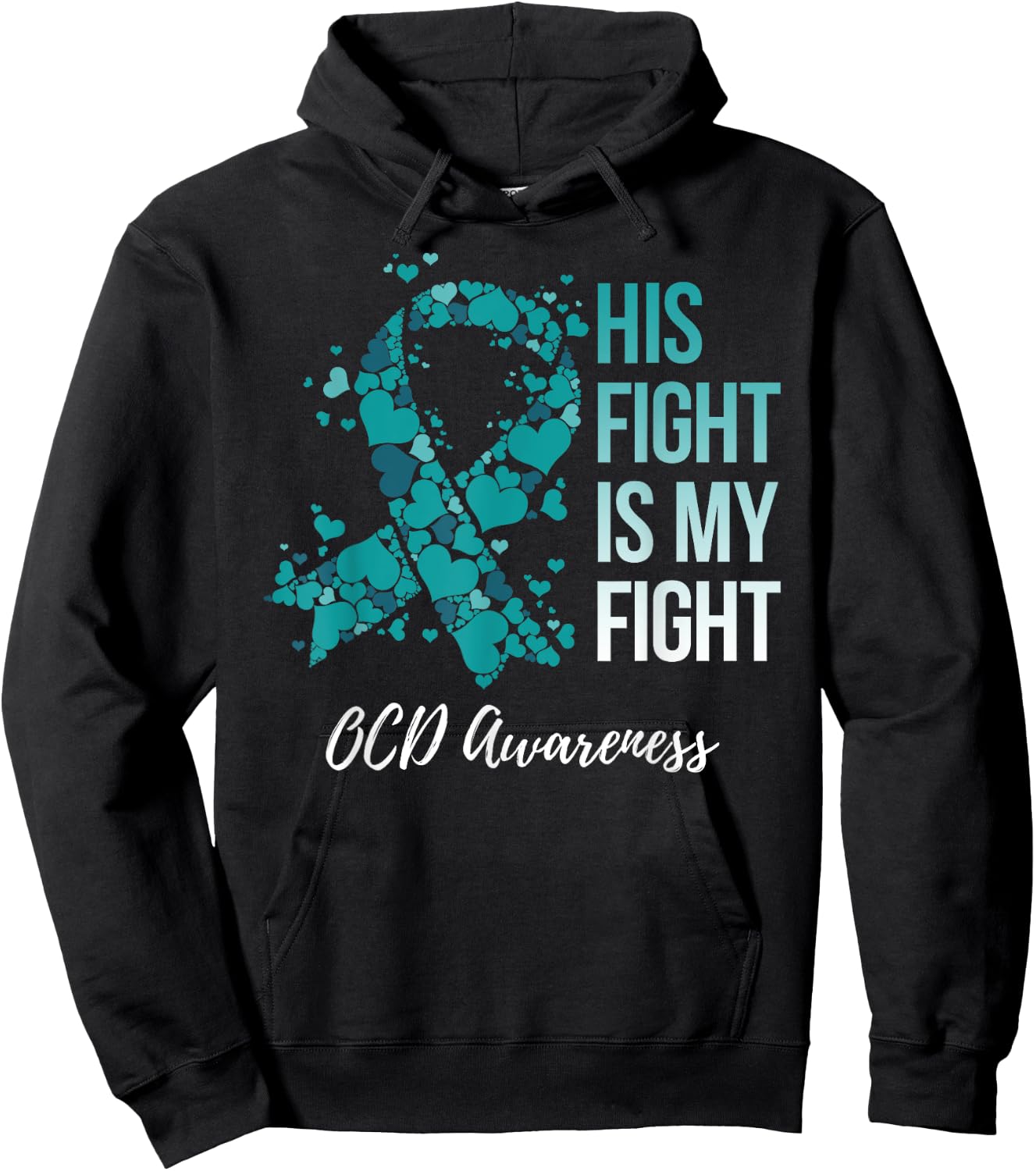 His Fight Is My Fight OCD Awareness Hoodie - Hoodie | Black