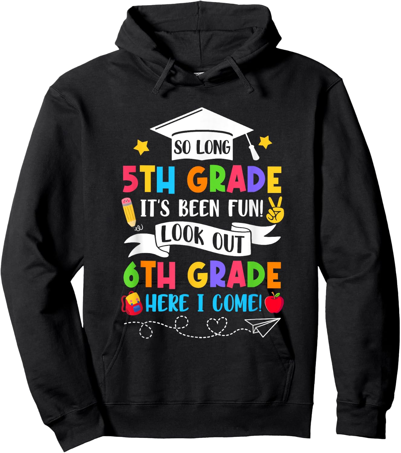 So Long 5Th Grade Graduation 6Th Grade Here I Come 2025 Hoodie - Hoodie | Black