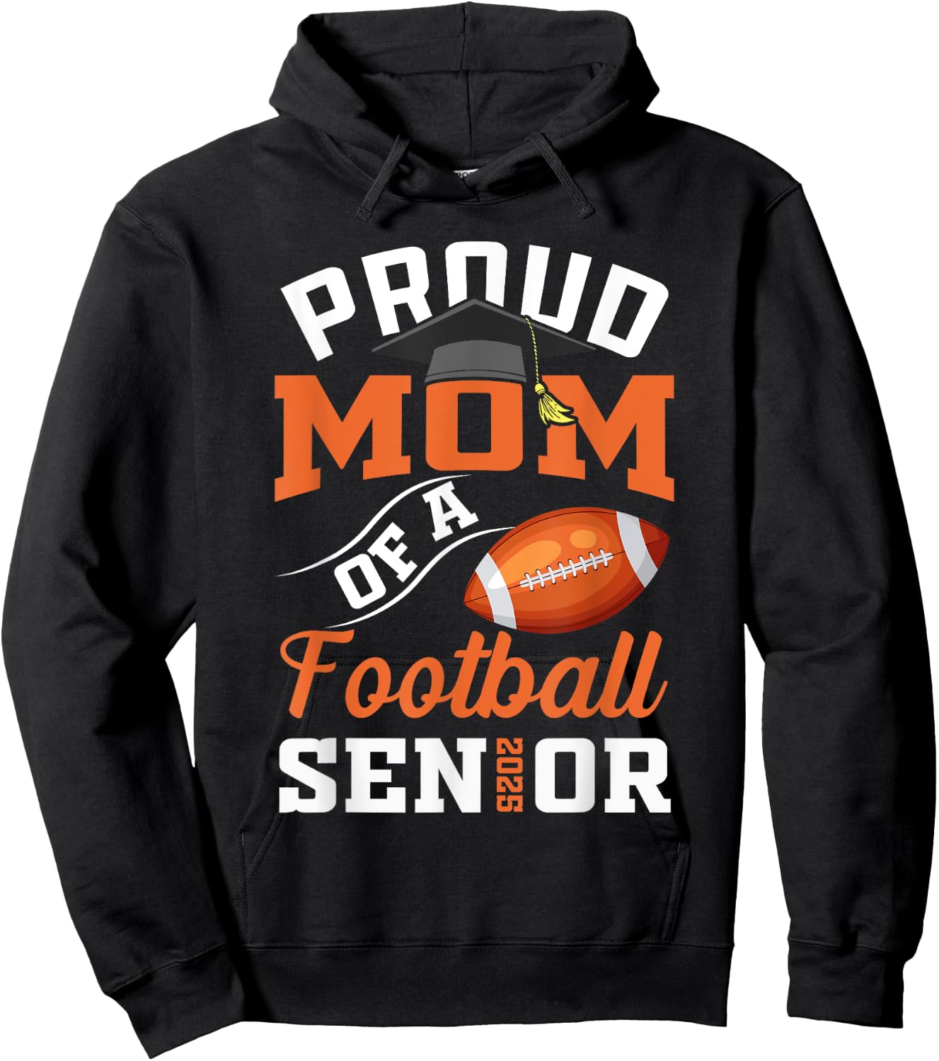 Proud mom of a football Senior class of 2025 graduation Hoodie - Hoodie | Black