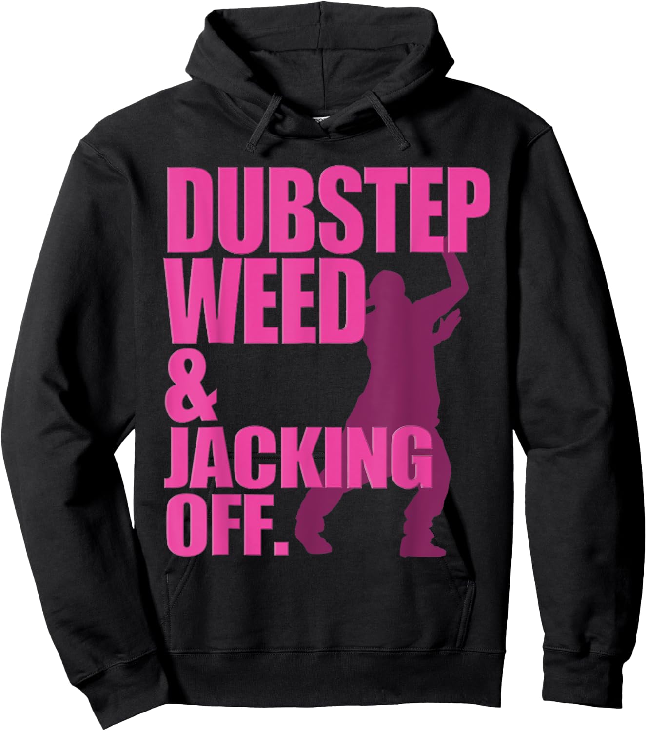 Funny Dubstep Weed And Jacking Off Rave Dancer Music Concert Hoodie - Hoodie | Black