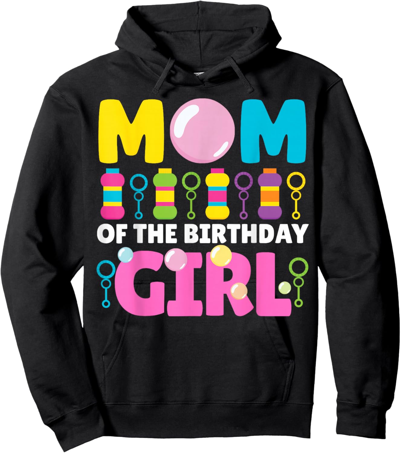 Mom of Birthday Girl Bubble Party Kids Bubble Wands Theme Hoodie - Hoodie | Black