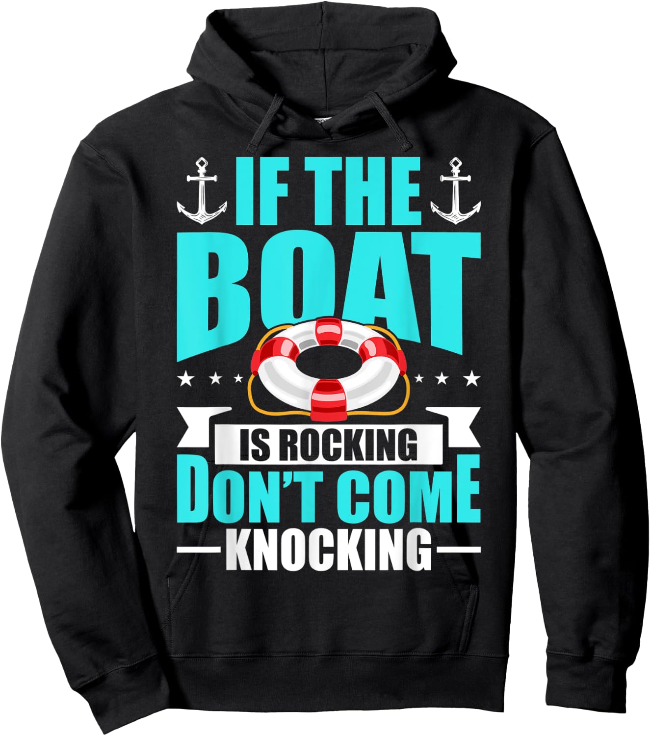 If The Boat Is Rocking Dont Come Knocking Funny Hoodie - Hoodie | Black