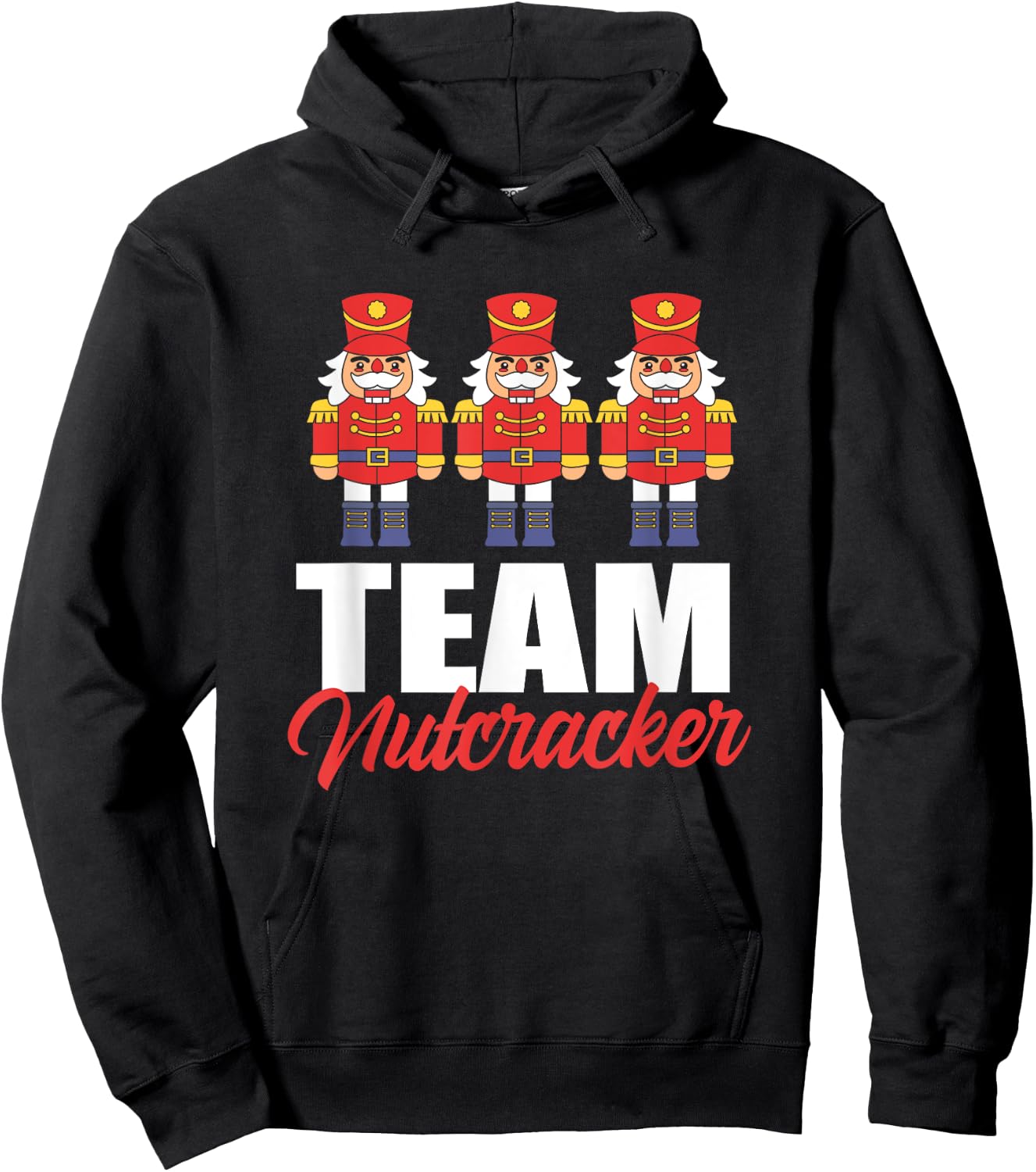 Funny Nutcracker Christmas Toy Soldier Team Nutcracker Hoodie - Hoodie | Black