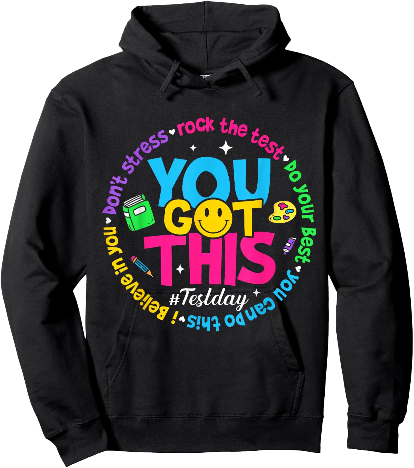 Test Day Rock The Test Teacher Testing Day You Got This Hoodie - Hoodie | Black