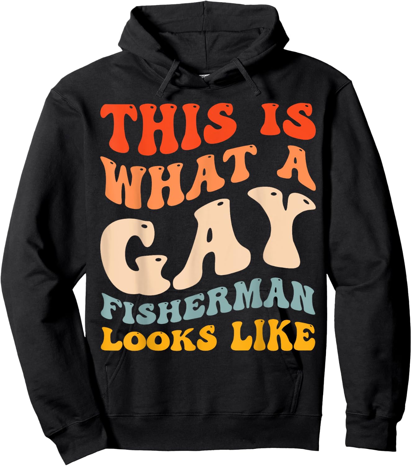 Funny Gay Pride Fishing What A Gay Fisherman Looks Like Hoodie - Hoodie | Black