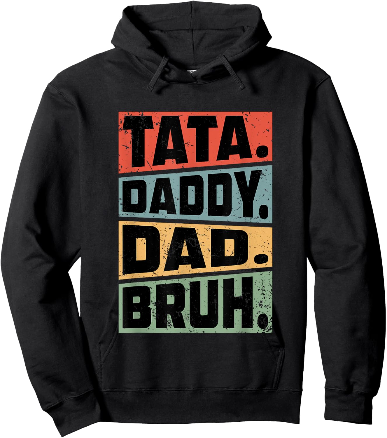 Tata Daddy Dad Bruh Fathers Day Vintage Funny Gifts Dad Papa Hoodie - Hoodie | Black