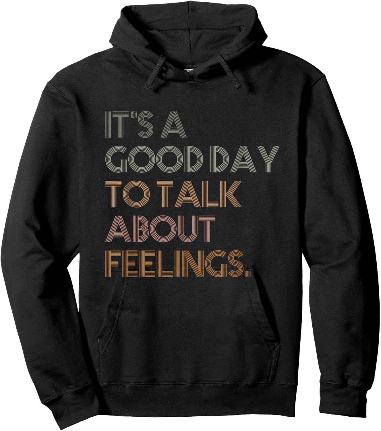 It's A Good Day To Talk About Feelings Vintage Hoodie - Hoodie | Black