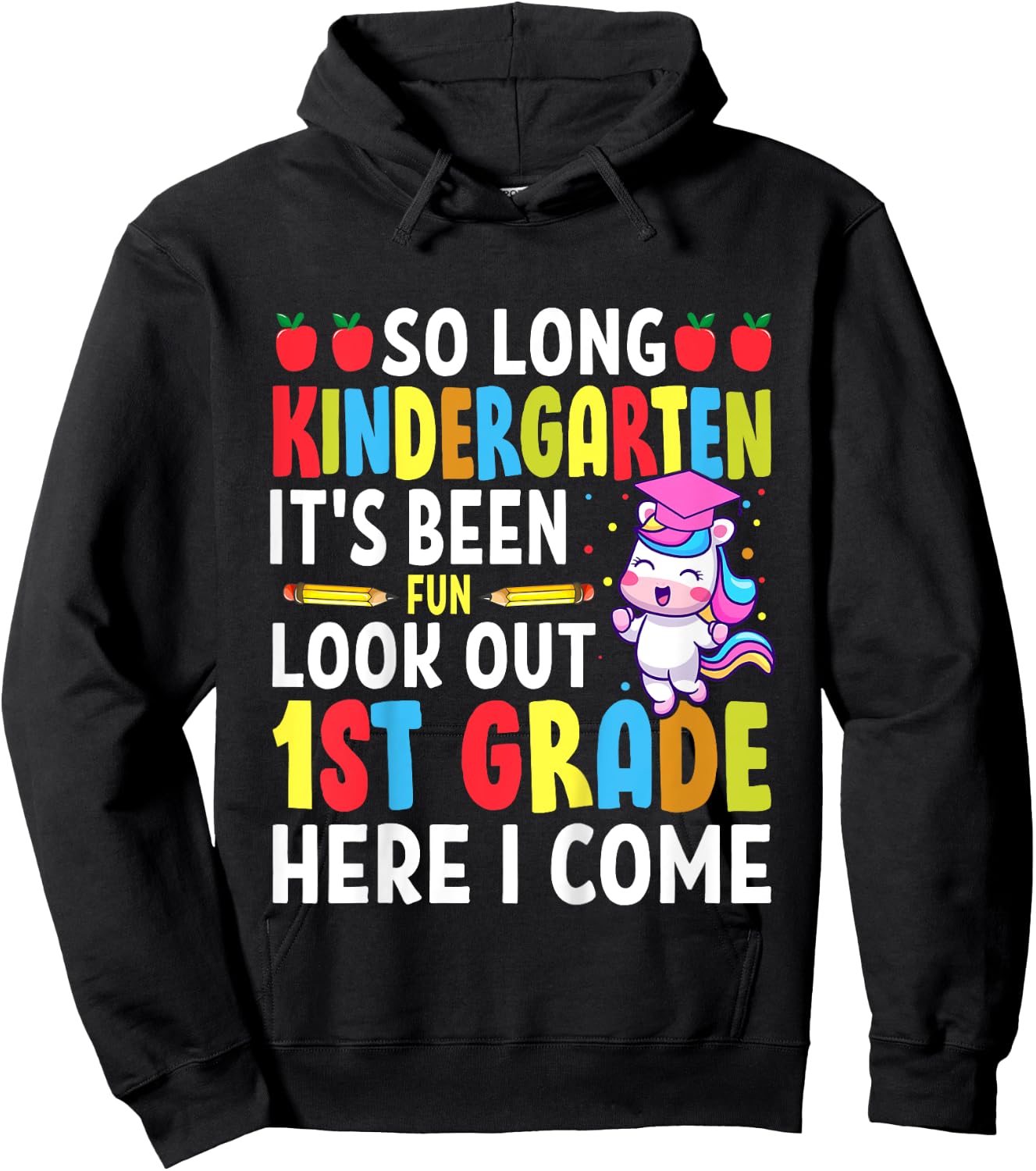 Goodbye Kindergarten Graduation My Way First Grade Unicorn Hoodie - Hoodie | Black