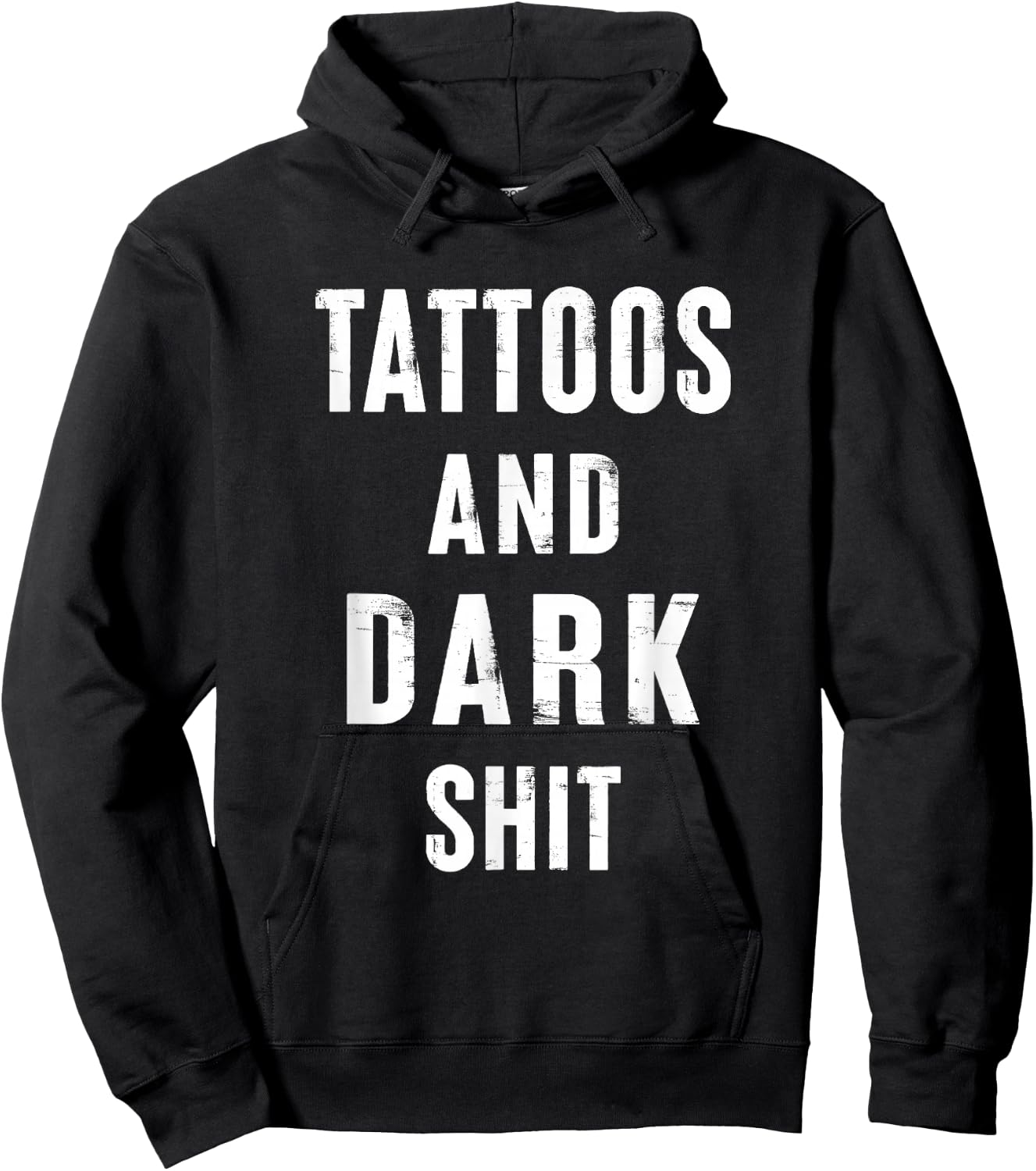 Tattoos And Dark Shit Funny Inked People Tattooer Tattooed Hoodie - Hoodie | Black