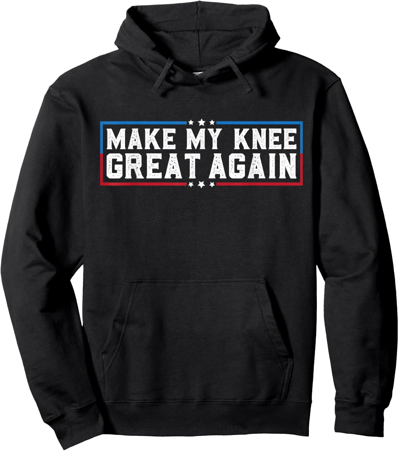 Make My Knee Great Again Funny Broken Knee Surgery Recovery Hoodie - Hoodie | Black