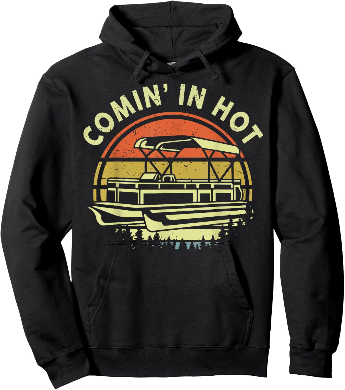 Funny Pontoon Boat Dad Shirt Coming In Hot Captain Papa Men Hoodie - Hoodie | Black