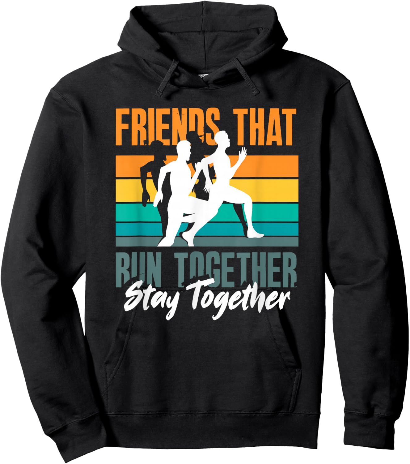 Friends That Run Together Stay Together Jogging Fitness Hoodie - Hoodie | Black
