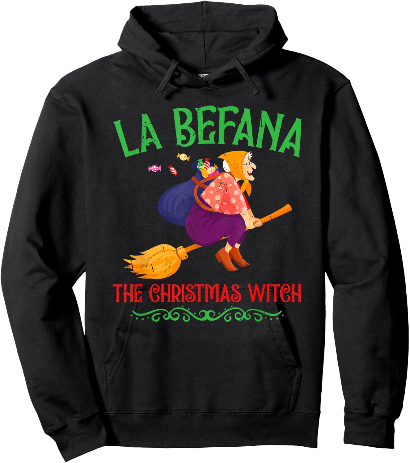 La Befana Christmas Witch Italian Folklore Italy Holiday Hoodie - Hoodie | Black