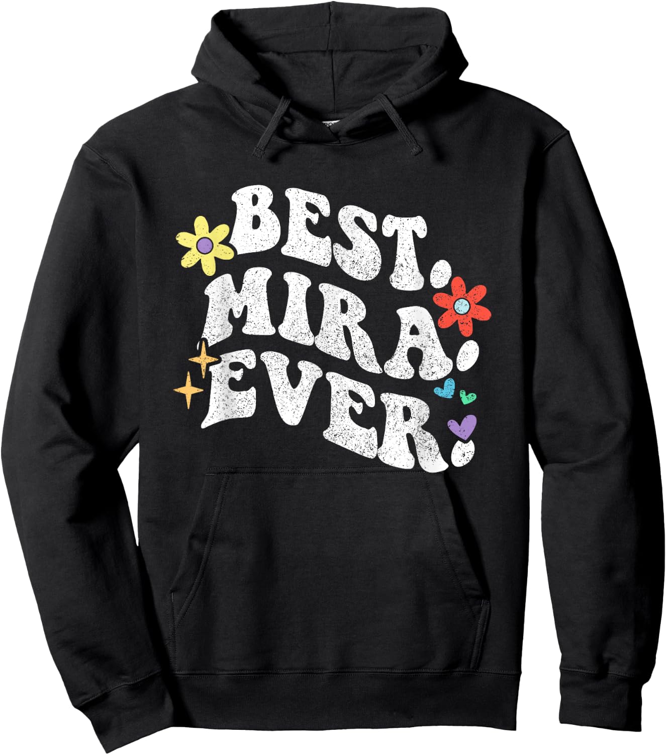 Retro Groovy Best Mira Ever First Name Mother's Day Girl Hoodie - Hoodie | Black