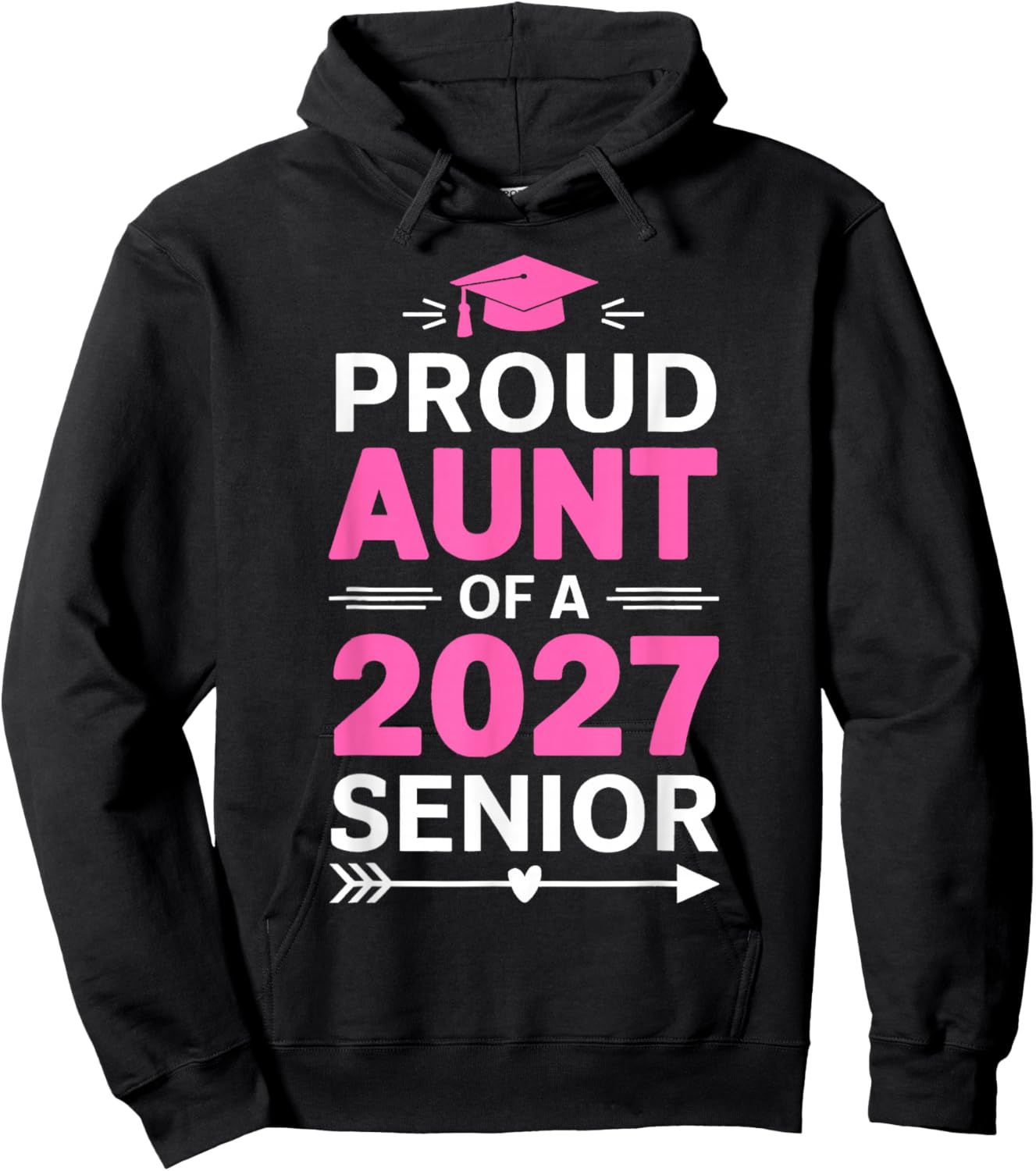 Proud Aunt Of A 2027 Graduate Class Of 2027 Aunt Senior Hoodie - Hoodie | Black