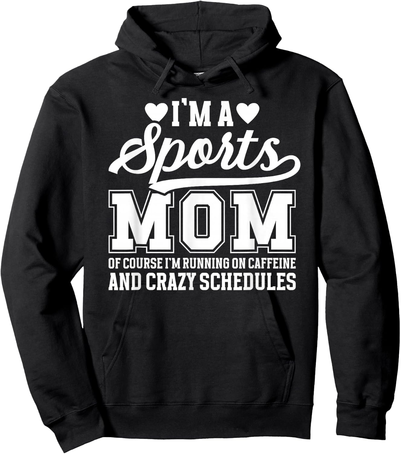 I'm A Sports Mom Sports Mother Sport Mom Sports Mama Hoodie - Hoodie | Black