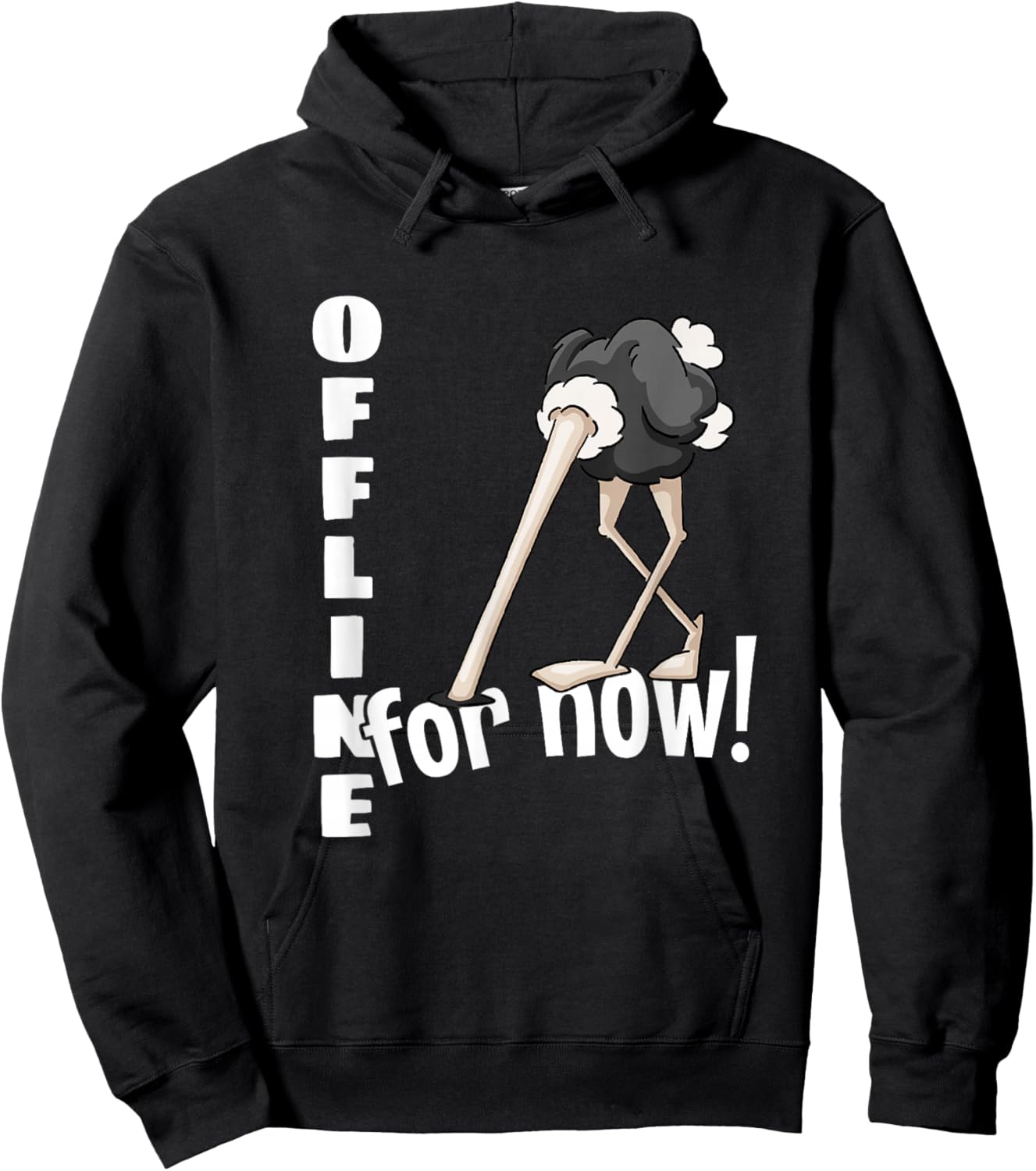 Offline For Now | Ostrich Bird With Head In Sand Hoodie - Hoodie | Black