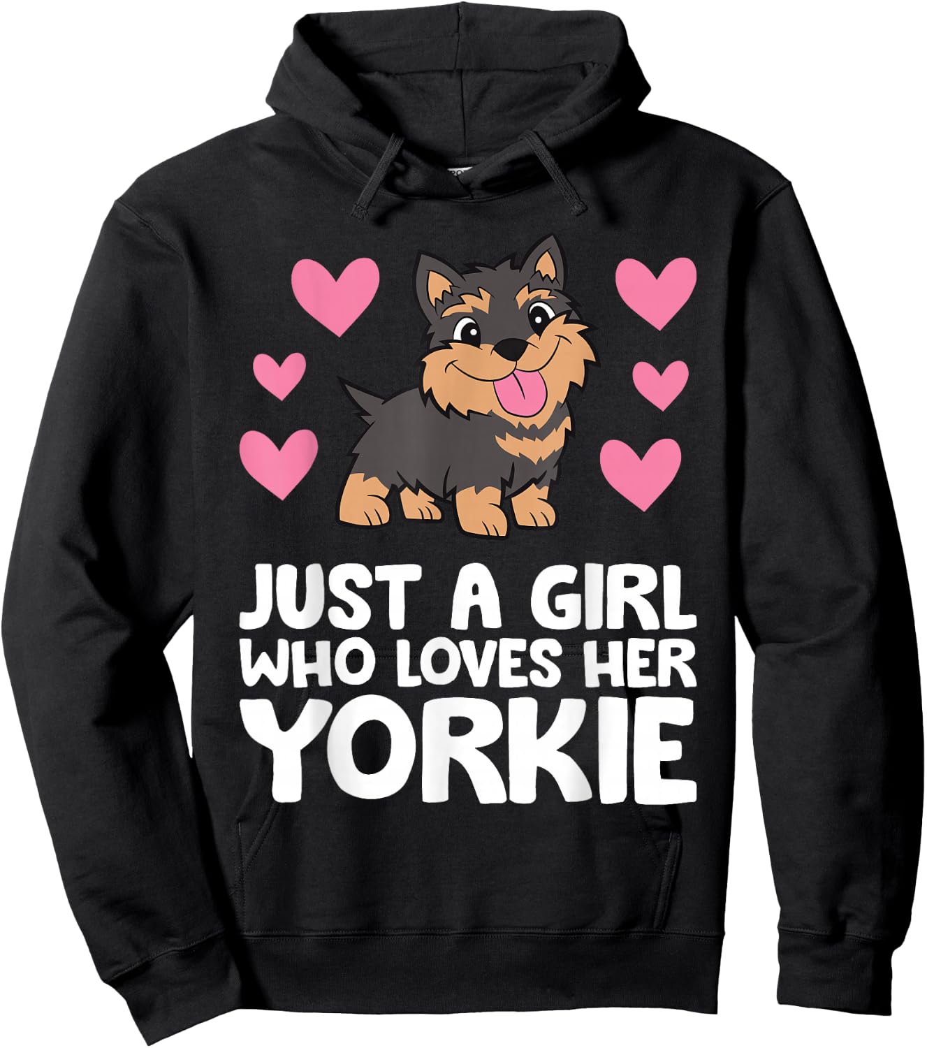 Yorkshire Terrier Dog Just A Girl Who Loves Her Yorkie Hoodie - Hoodie | Black