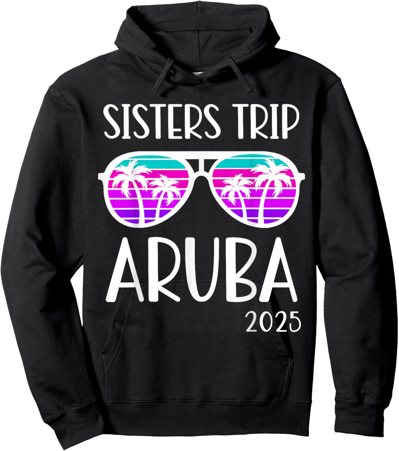 Sisters Trip 2025 Aruba Caribbean Weekend Summer Vacation Hoodie - Hoodie | Black