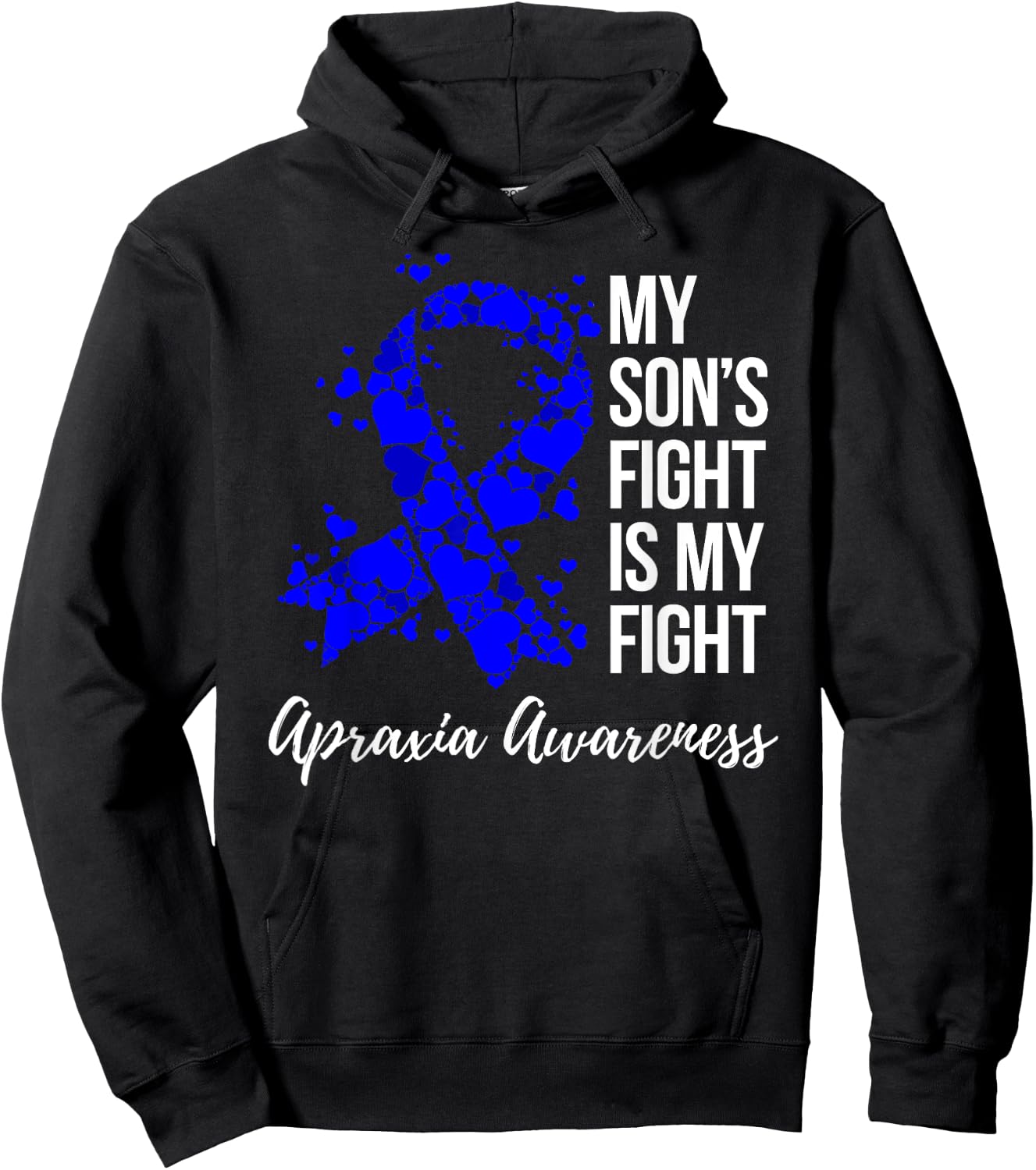 My Son’s Fight Is My Fight Apraxia Awareness Hoodie - Hoodie | Black