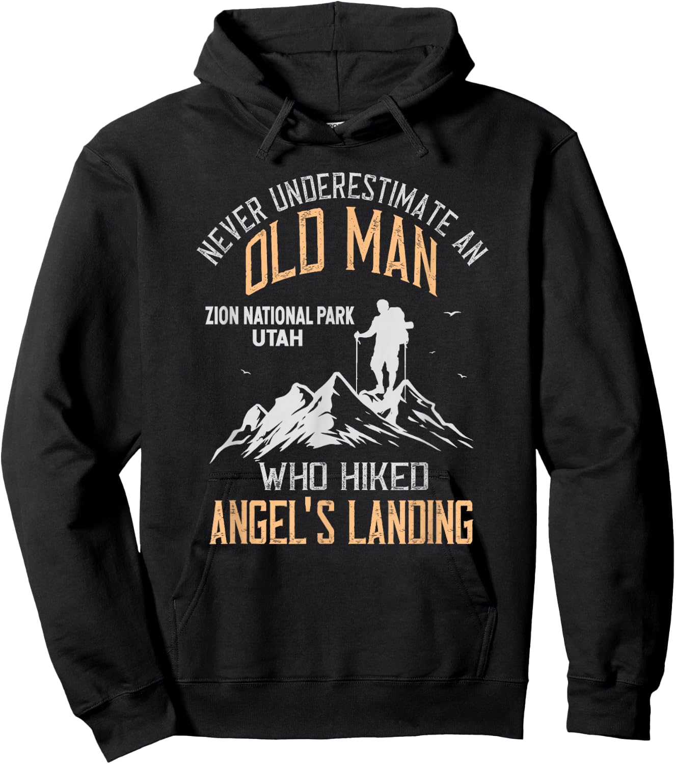 An Old Man Who Hiked Angel's Landing Zion National Park Hoodie - Hoodie | Black