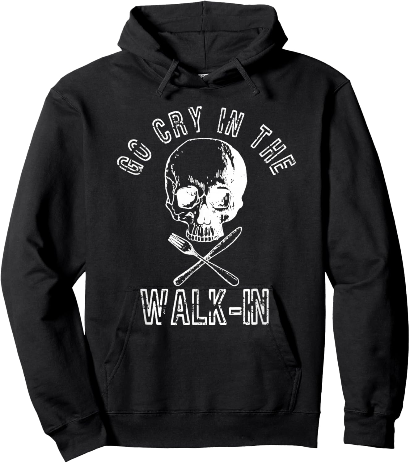 Go Cry In The Walk In Shirt Funny Chef Gift Hoodie - Hoodie | Black
