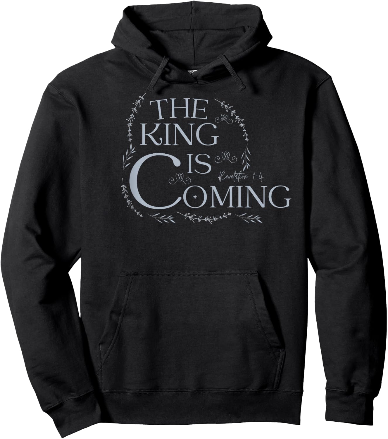 The King Is Coming Revelation 1:4 Christian Rapture Floral Hoodie - Hoodie | Black