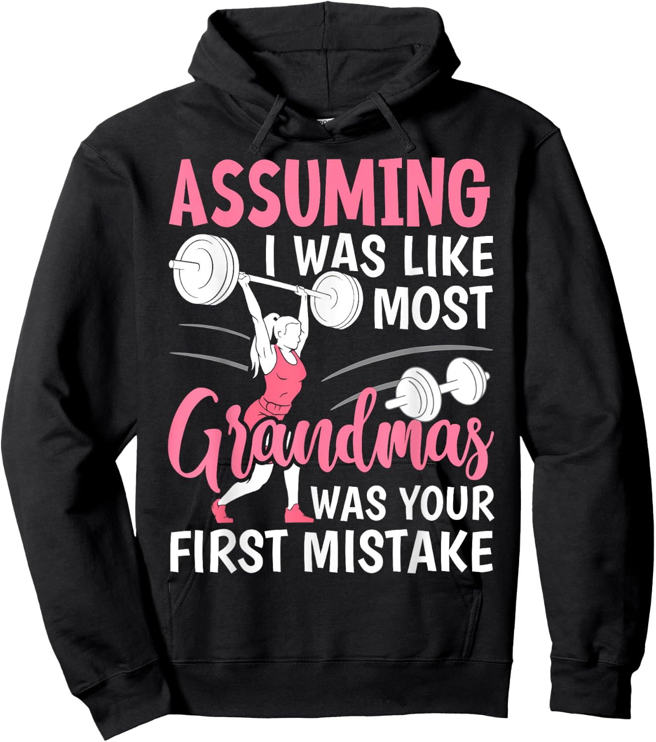 Assuming I Was Like Most Grandmas Fitness Workout Grandma Hoodie - Hoodie | Black