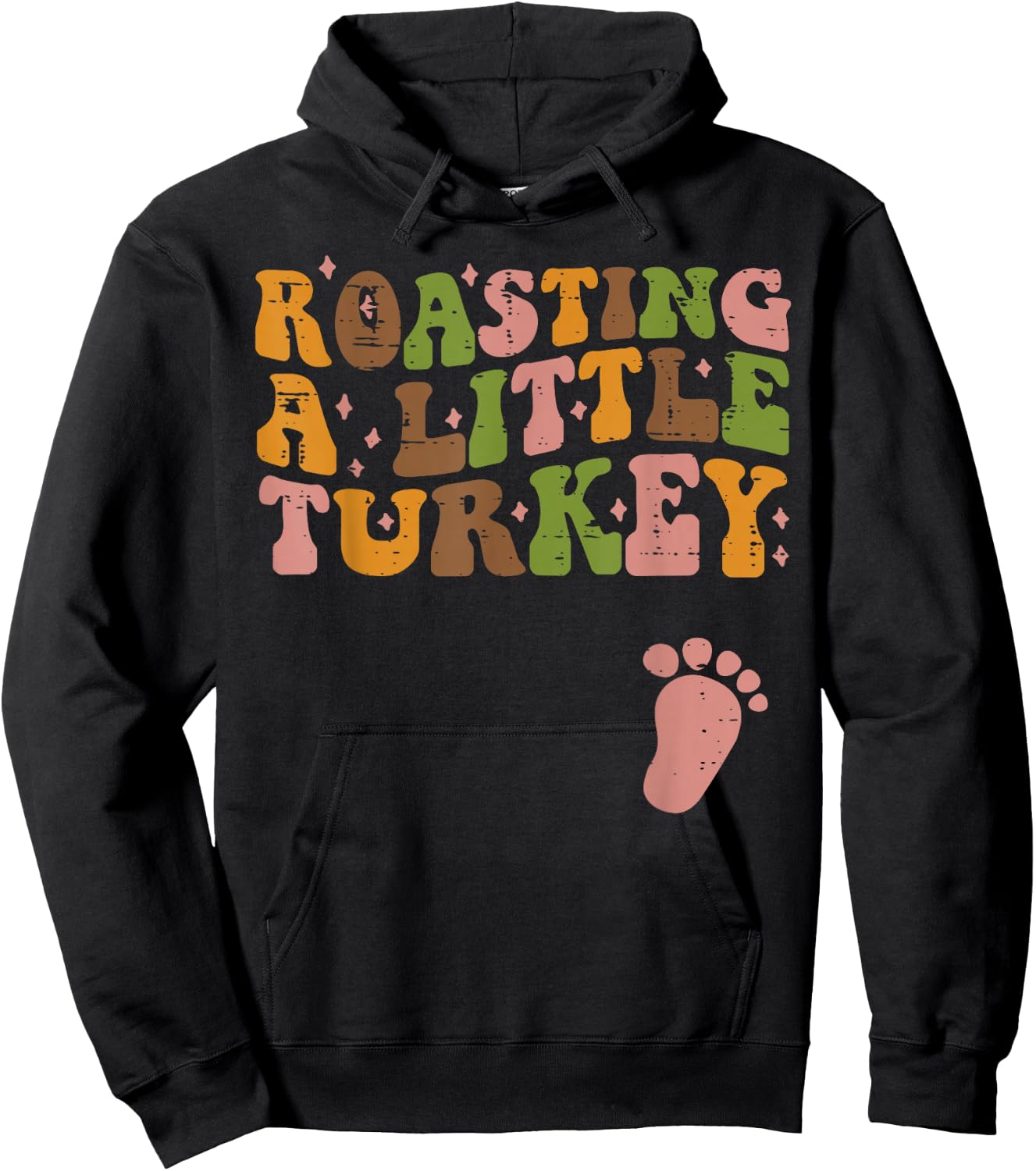 Thanksgiving Roasting A Little Turkey Pregnancy Women Men Hoodie - Hoodie | Black
