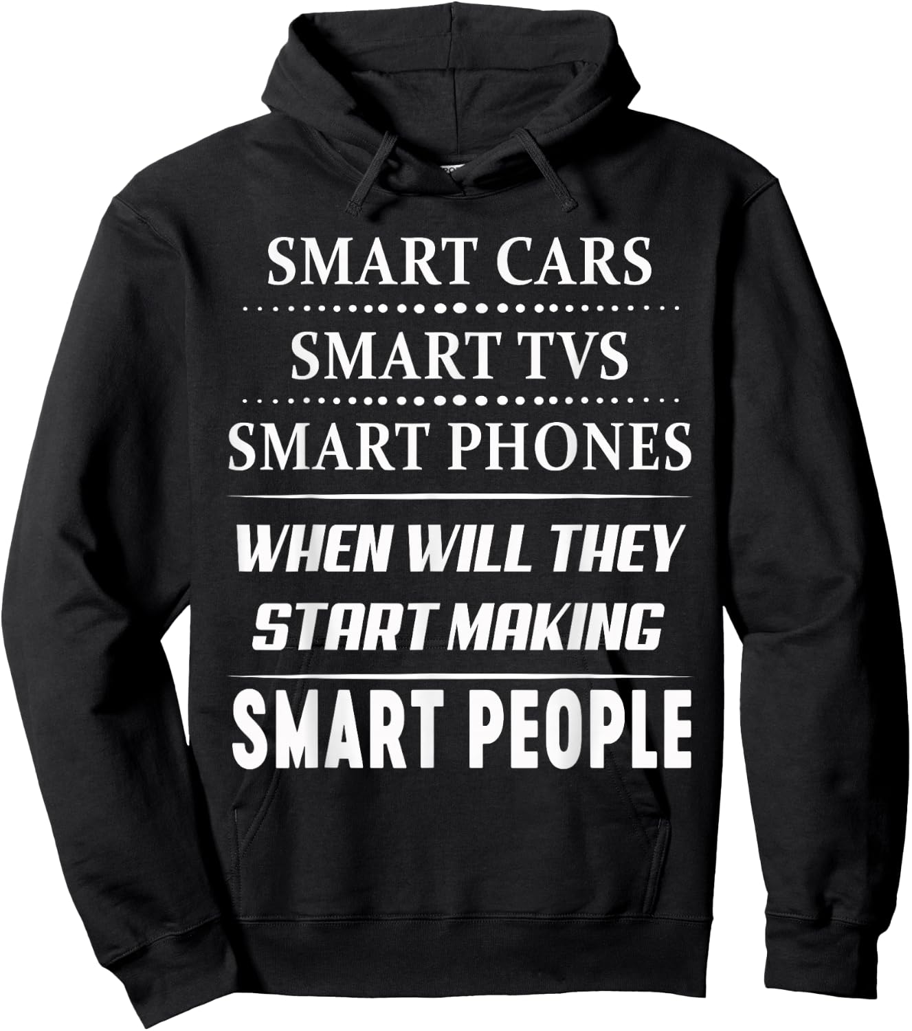 Smart Phone When Will They Start Making Hoodie - Hoodie | Black