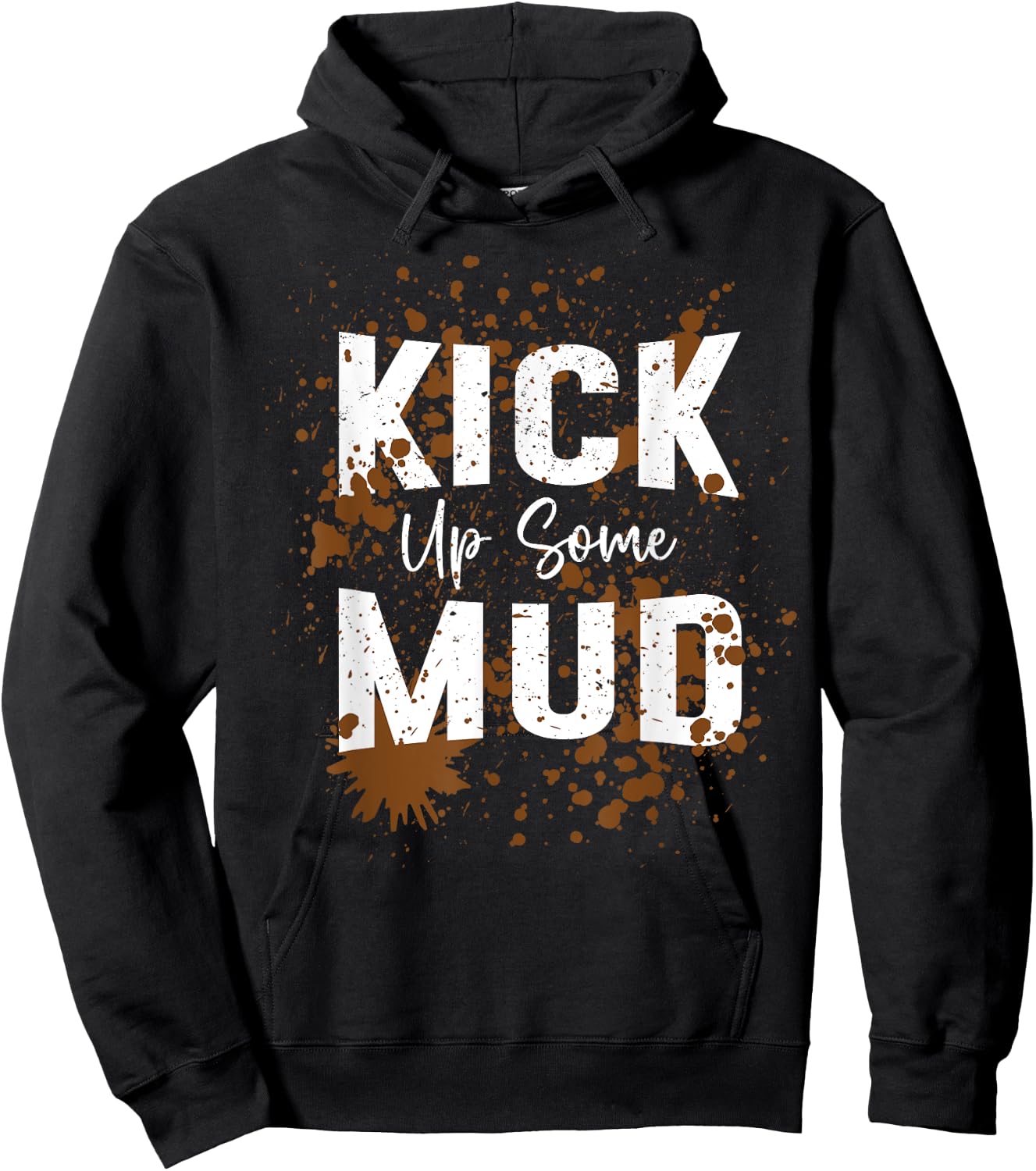 Kick Up Some Mud Run Muddy Running Graphic Girls Women Hoodie - Hoodie | Black