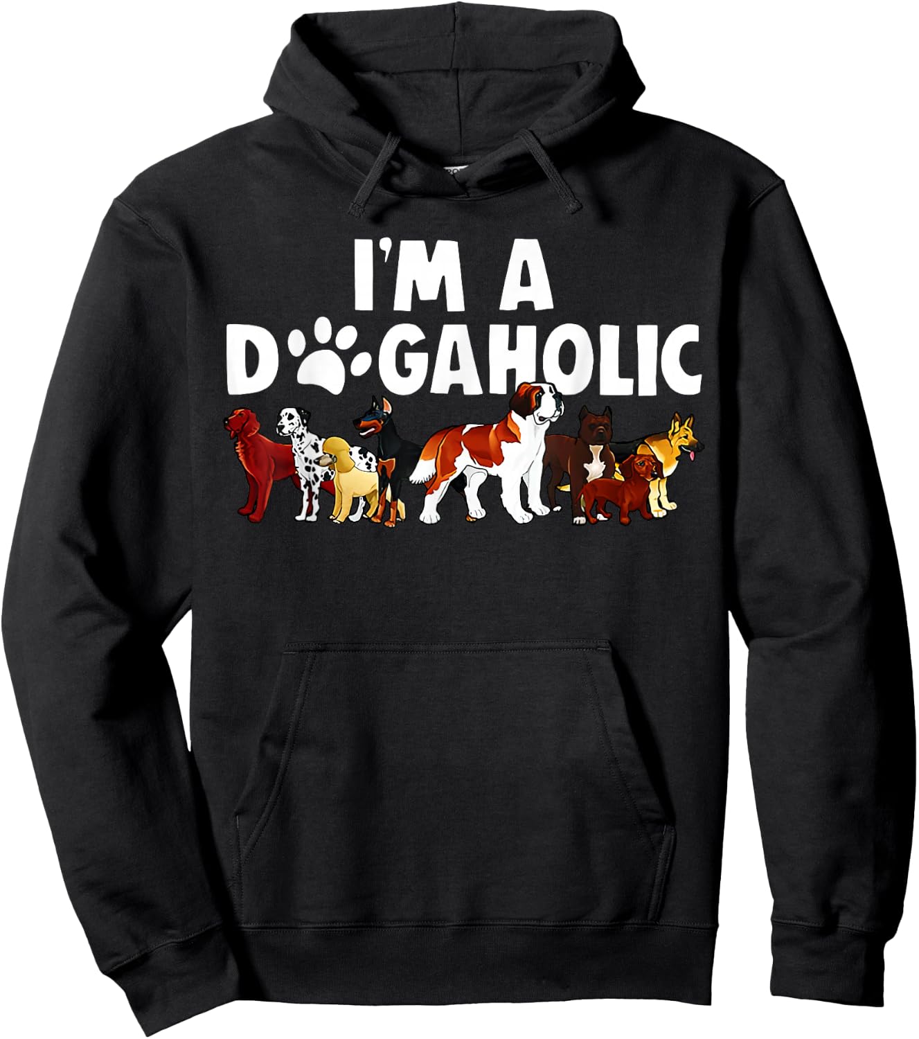 I'm A Dogaholic Dog Owner Pet Animals Dogs Lover Graphic Women Hoodie - Hoodie | Black