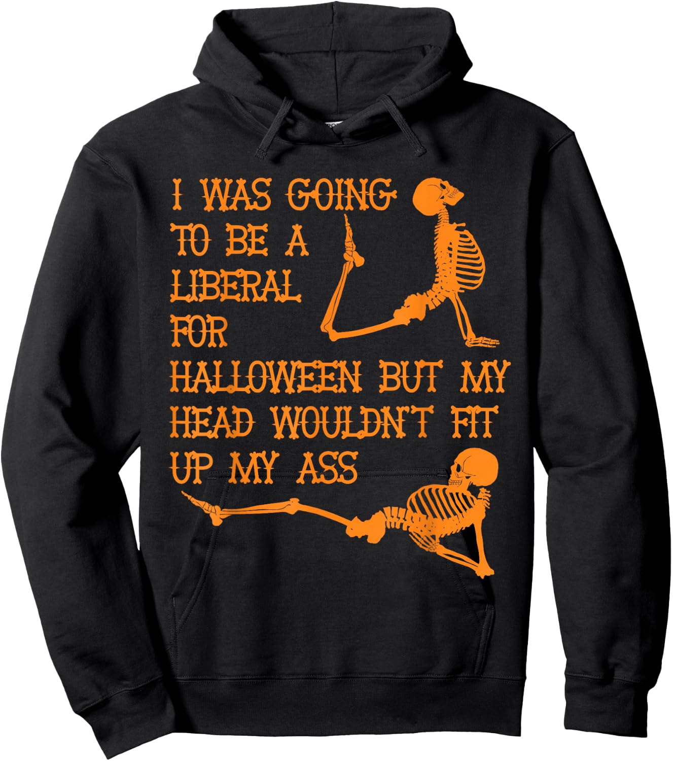 I was going to be a liberal for Halloween Hoodie - Hoodie | Black