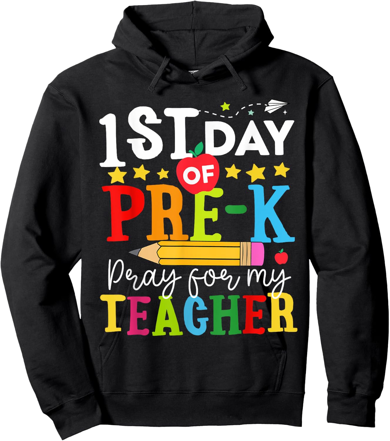 Funny First Day Of Pre-k Pray For My Teacher Back To School Women Kids Hoodie - Hoodie | Black