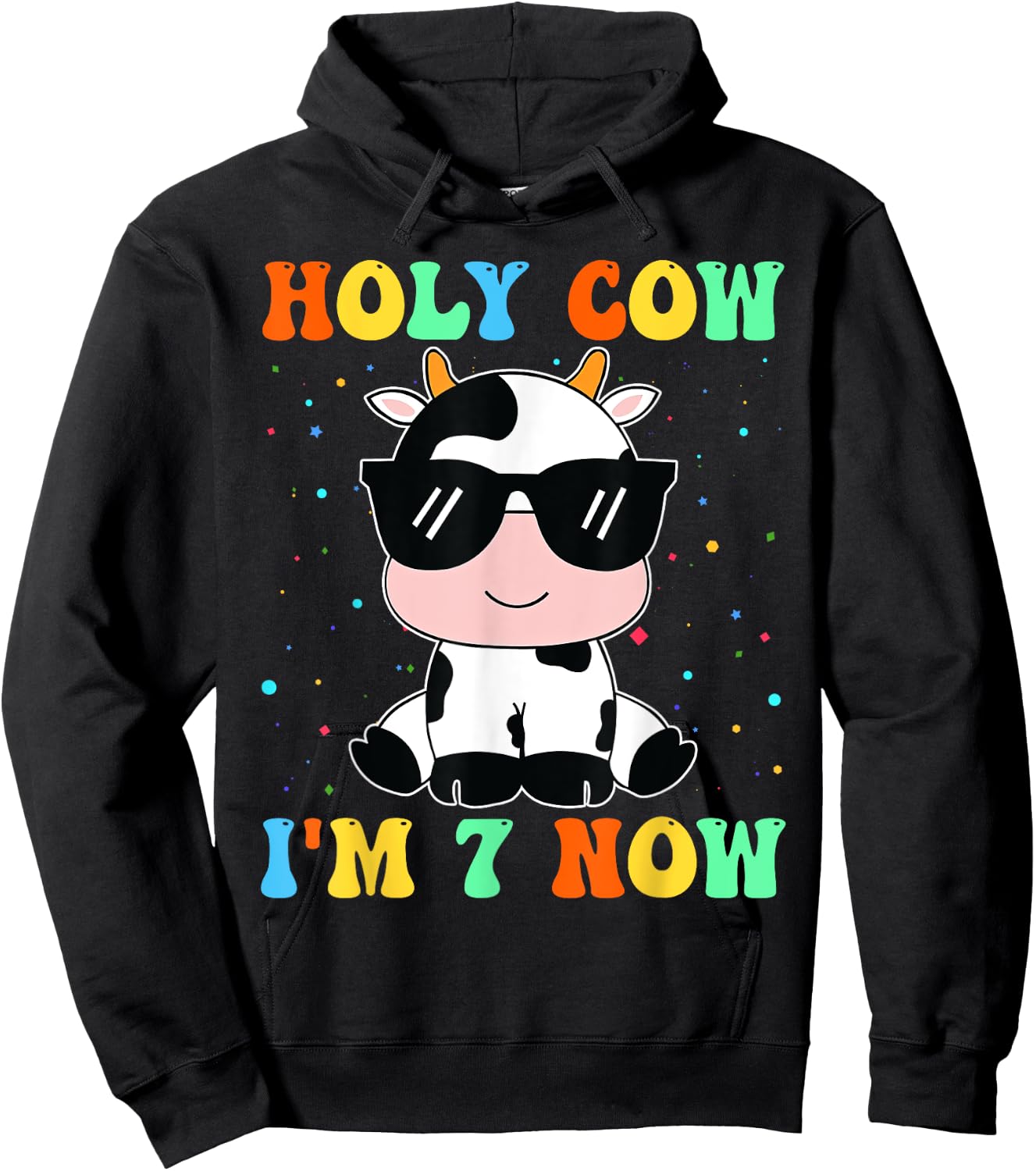 Kids Holy Cow I'm Two 7 Years Old 7th Birthday Boy Girl Hoodie - Hoodie | Black