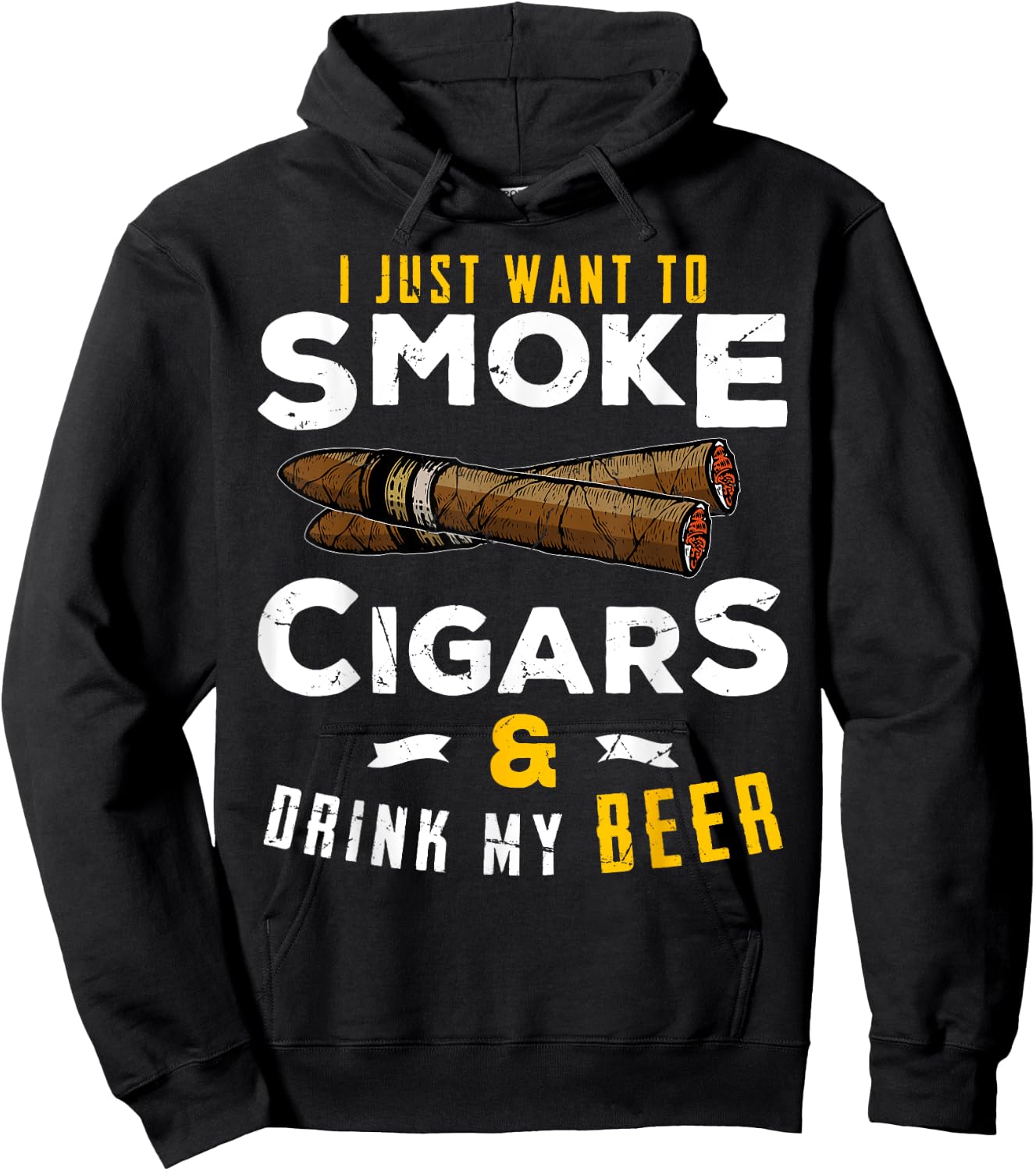 I Just Want To Smoke Cigars and Drink My Beer Smoker Party Hoodie - Hoodie | Black