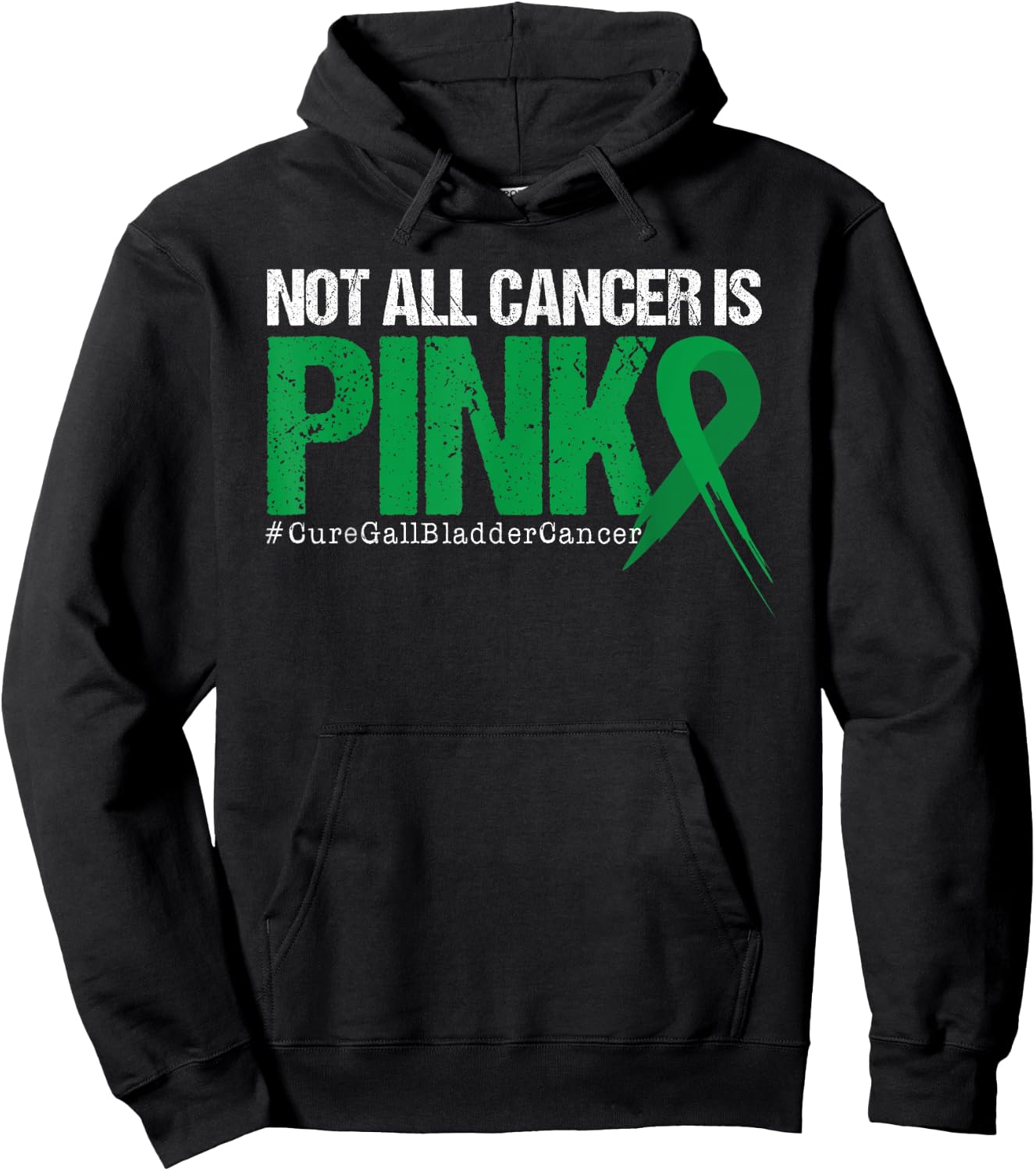 Not All Cancer Is Pink Gallbladder Cancer Awareness Hoodie - Hoodie | Black