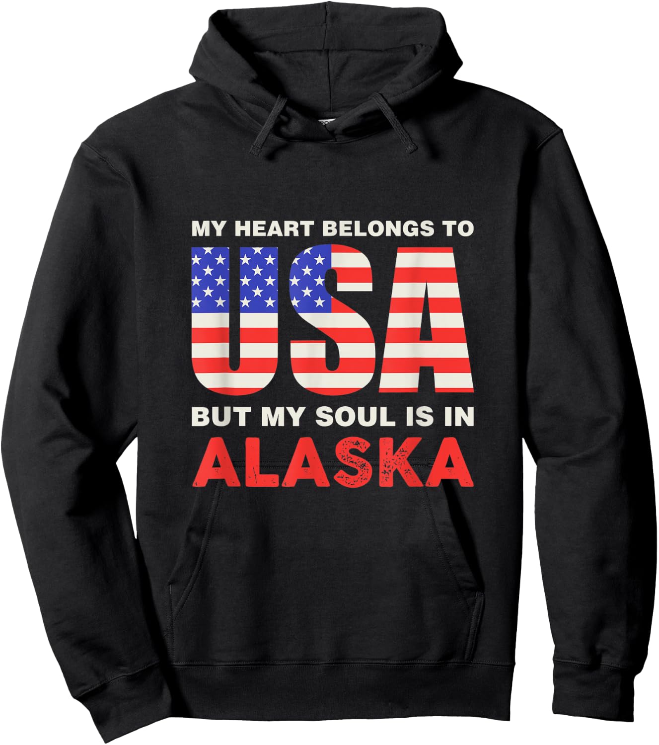My Heart Belongs To USA But My Soul Is In Alaska Hoodie - Hoodie | Black