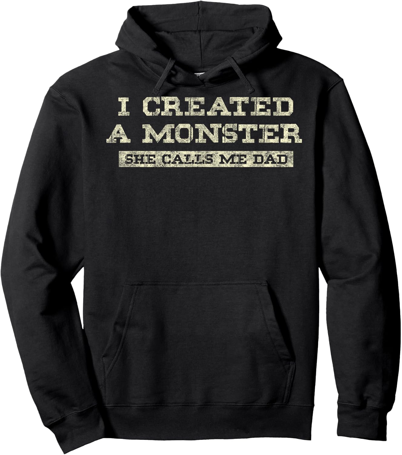 I Create a Monster She Calls me Dad of Daughter Father's Day Hoodie - Hoodie | Black